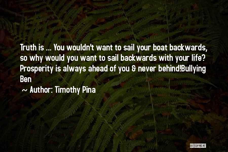 Sail Your Boat Quotes By Timothy Pina