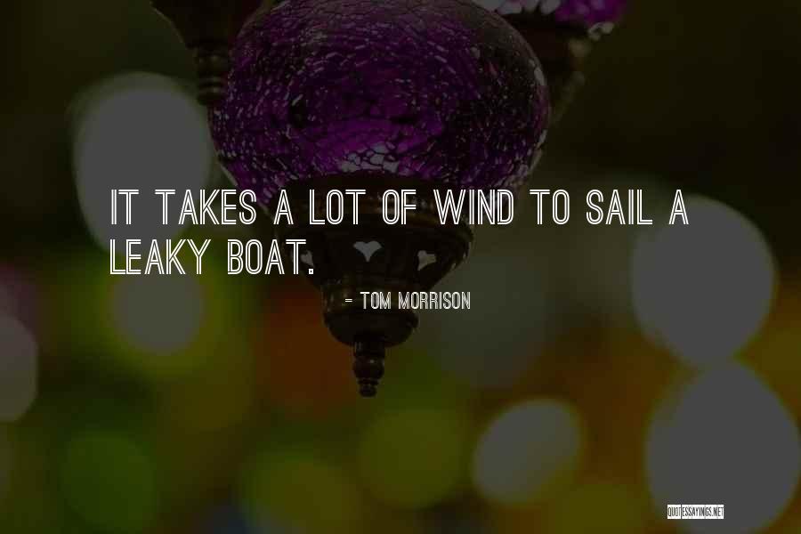 Sail Your Boat Quotes By Tom Morrison