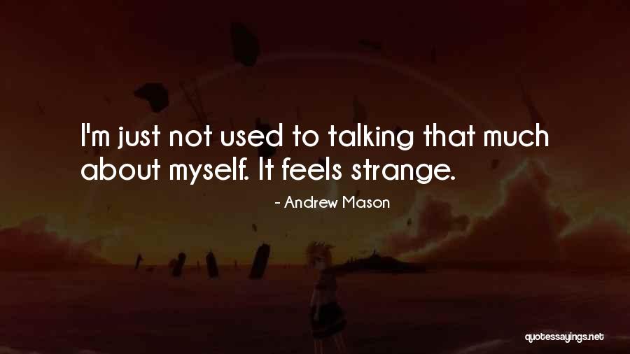Sailed Away Quotes By Andrew Mason Sailed Away Quotes By Andrew Mason