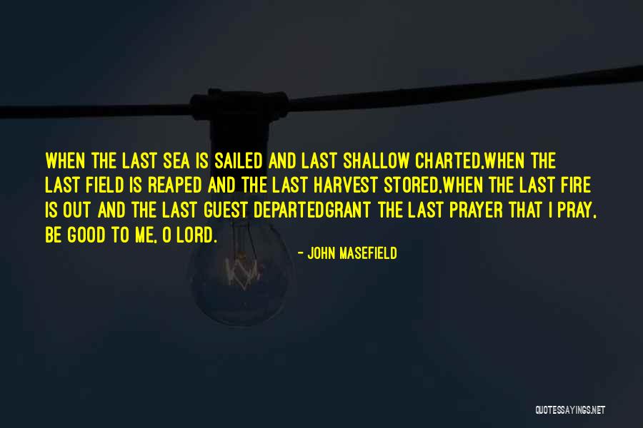 Sailed Out Quotes By John Masefield Sailed Out Quotes By John Masefield