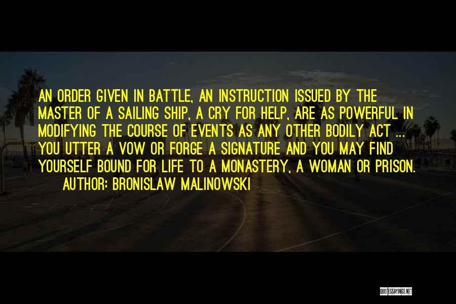 Sailing And Life Quotes By Bronislaw Malinowski