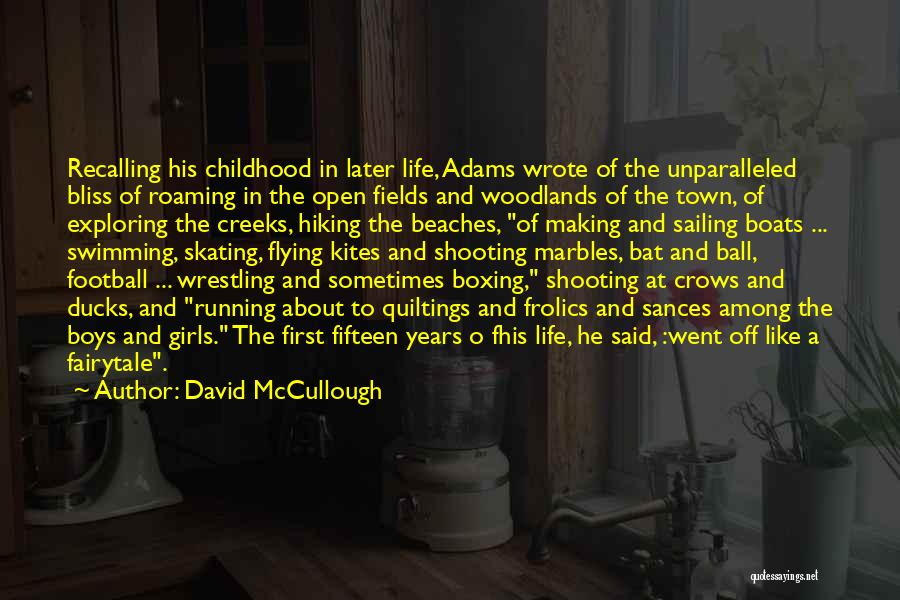 Sailing And Life Quotes By David McCullough