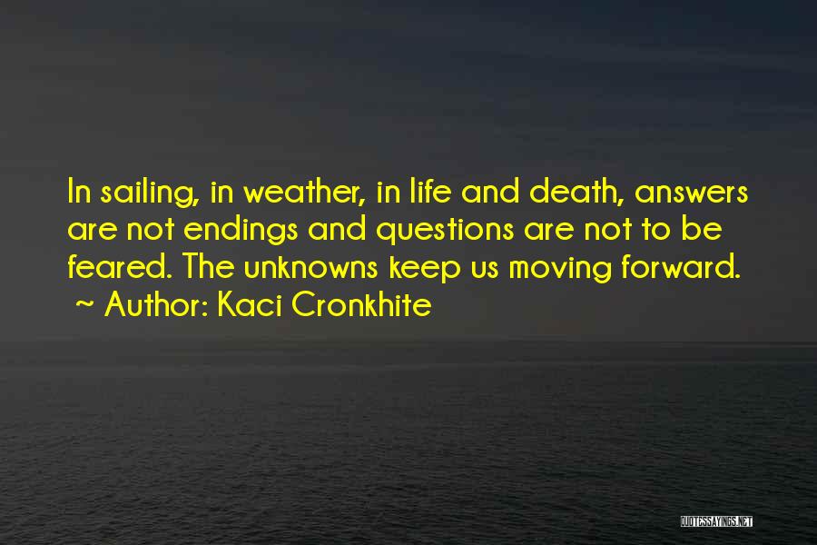 Sailing And Life Quotes By Kaci Cronkhite