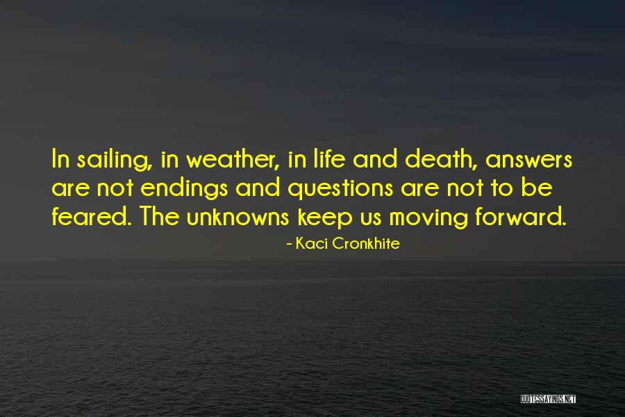 Sailing And Life Quotes By Kaci Cronkhite