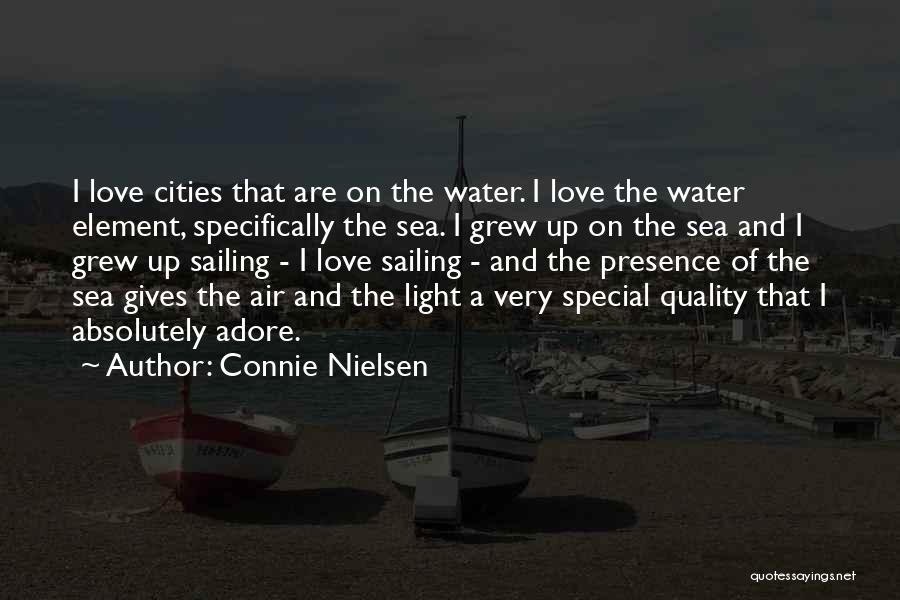 Sailing And Love Quotes By Connie Nielsen