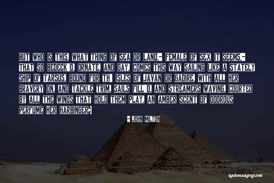 Sailing And Wind Quotes By John Milton Sailing And Wind Quotes By John Milton