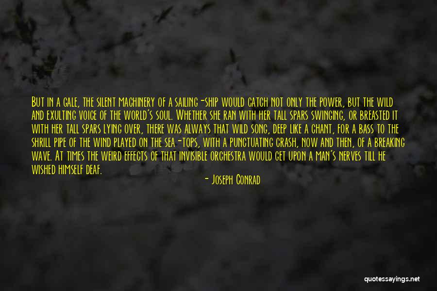 Sailing And Wind Quotes By Joseph Conrad Sailing And Wind Quotes By Joseph Conrad