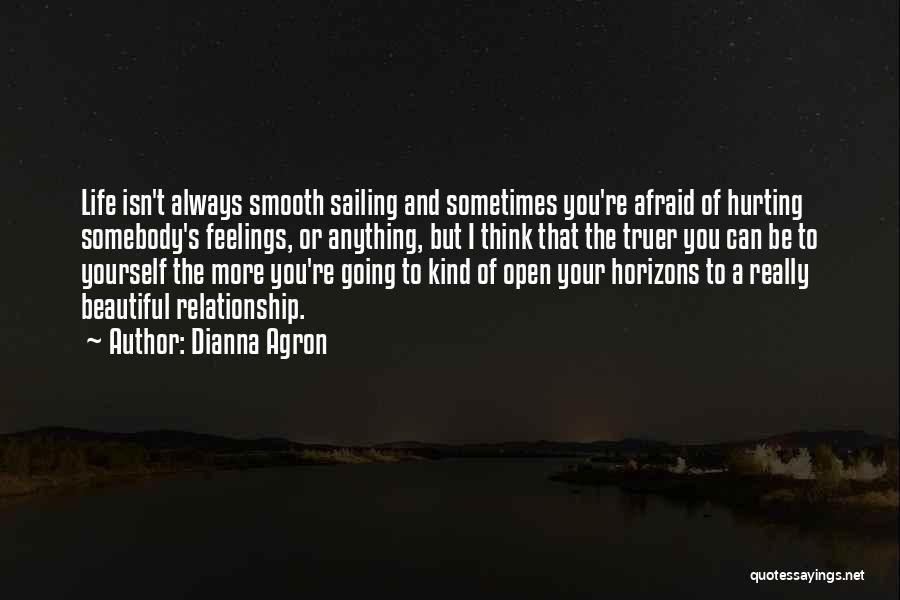 Sailing Life Quotes By Dianna Agron