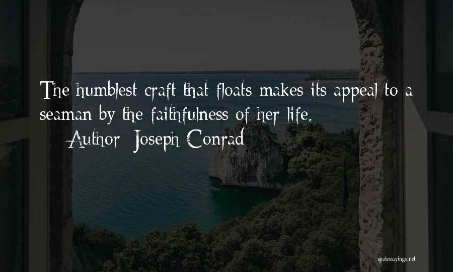 Sailing Life Quotes By Joseph Conrad