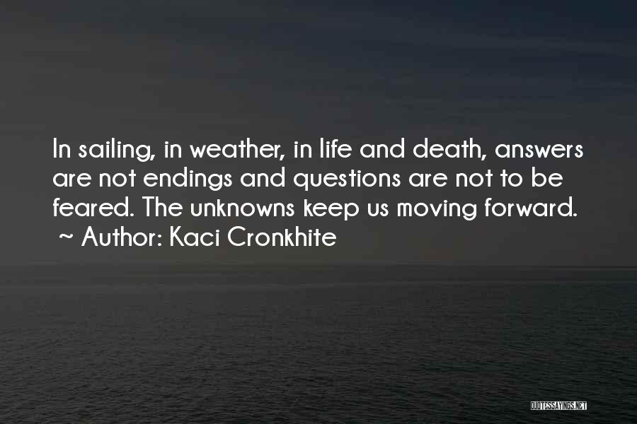 Sailing Life Quotes By Kaci Cronkhite