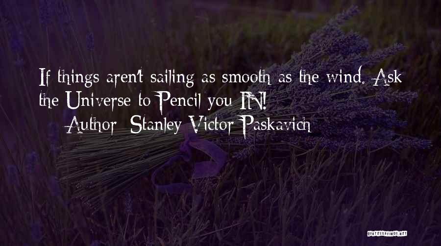 Sailing Life Quotes By Stanley Victor Paskavich