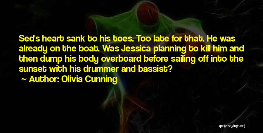 Sailing Off Into The Sunset Quotes By Olivia Cunning