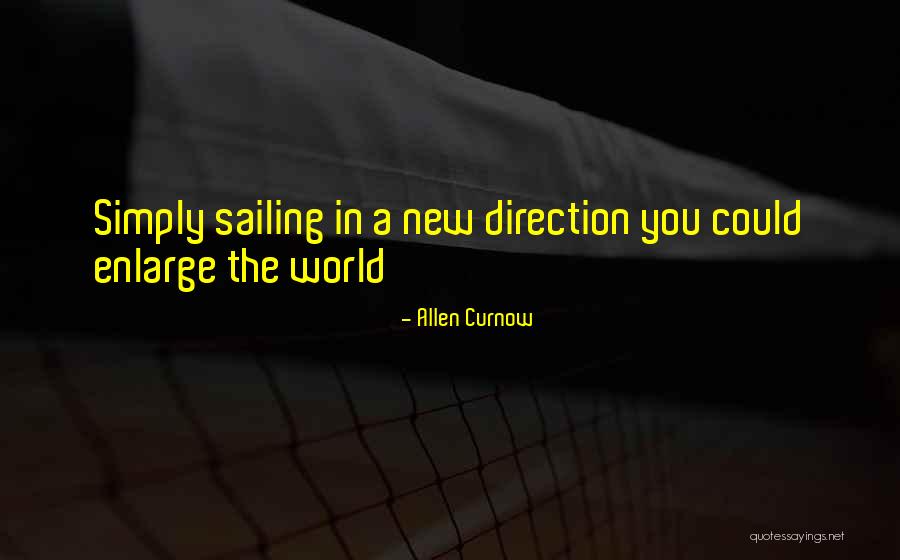 Sailing Quotes By Allen Curnow Sailing Quotes By Allen Curnow