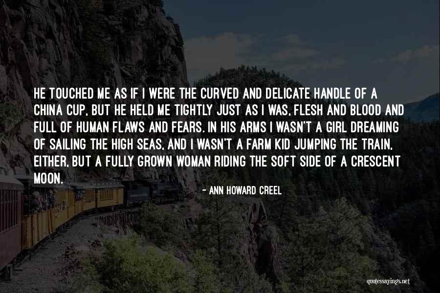 Sailing Seas Quotes By Ann Howard Creel