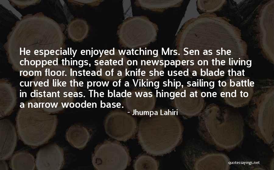 Sailing Seas Quotes By Jhumpa Lahiri