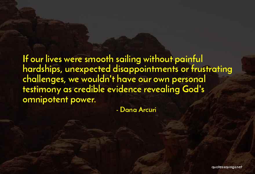 Sailing Smooth Quotes By Dana Arcuri Sailing Smooth Quotes By Dana Arcuri
