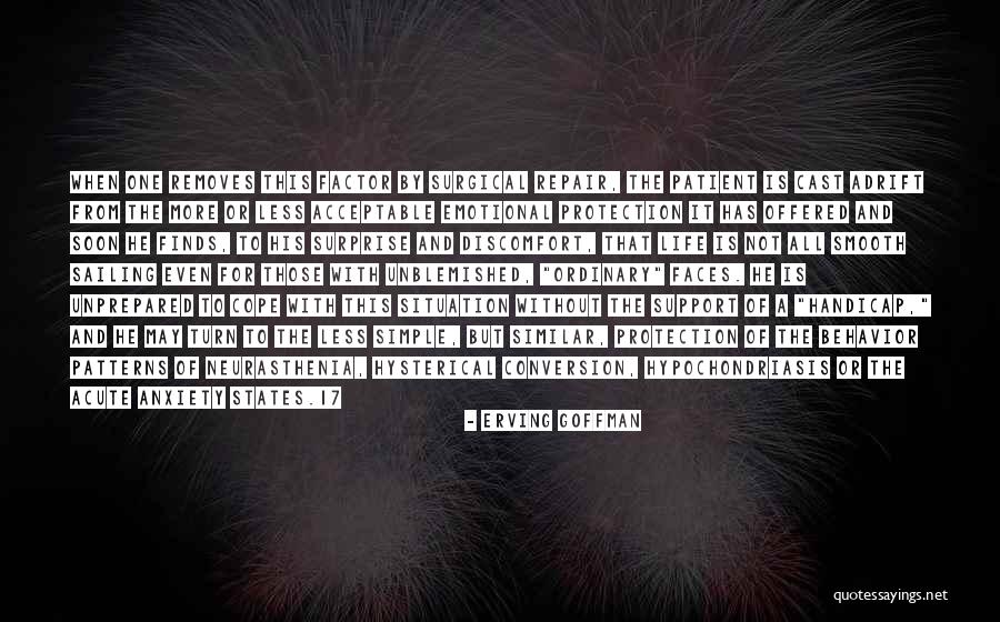 Sailing Smooth Quotes By Erving Goffman Sailing Smooth Quotes By Erving Goffman