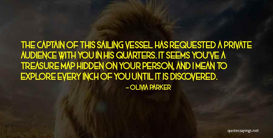 Sailing With You Quotes By Olivia Parker Sailing With You Quotes By Olivia Parker
