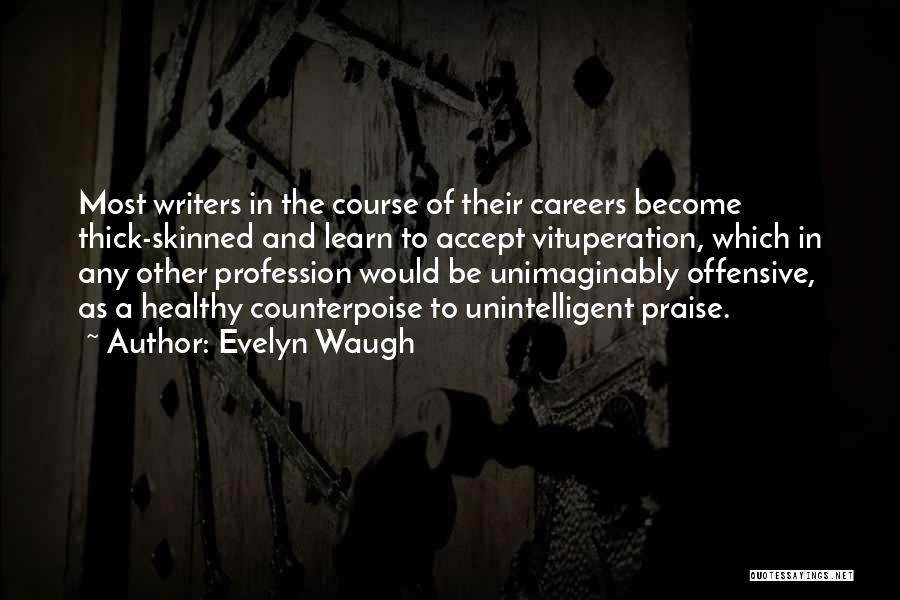 Sailmaker Play Quotes By Evelyn Waugh