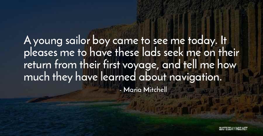 Sailor Boy Quotes By Maria Mitchell Sailor Boy Quotes By Maria Mitchell
