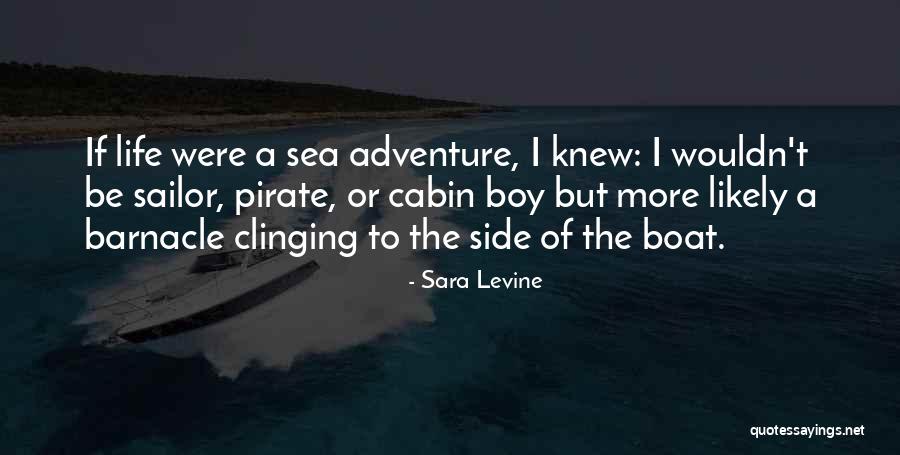 Sailor Boy Quotes By Sara Levine