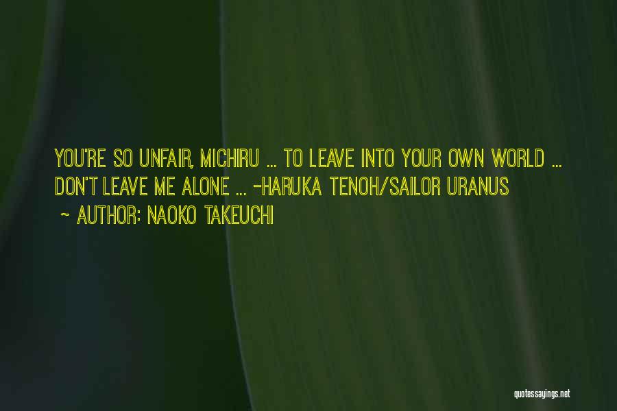 Sailor Uranus And Neptune Quotes By Naoko Takeuchi