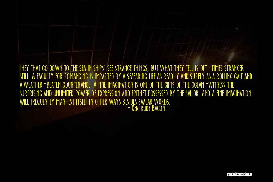 Sailor Weather Quotes By Gertrude Bacon Sailor Weather Quotes By Gertrude Bacon