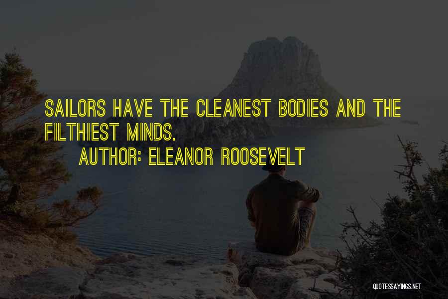 Sailors Navy Quotes By Eleanor Roosevelt