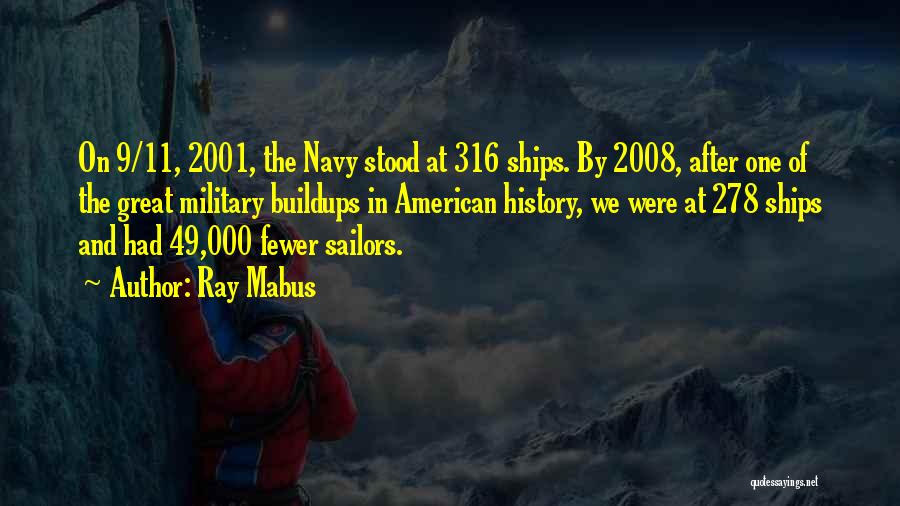 Sailors Navy Quotes By Ray Mabus