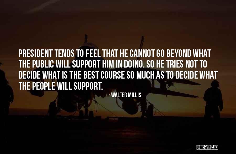 Saima Park Quotes By Walter Millis Saima Park Quotes By Walter Millis