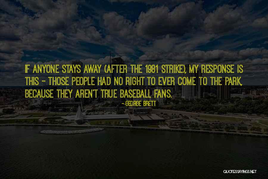 Saimani Quotes By George Brett Saimani Quotes By George Brett