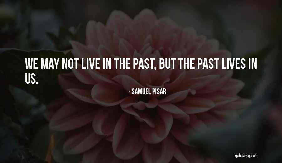 Sainabou Hair Quotes By Samuel Pisar Sainabou Hair Quotes By Samuel Pisar