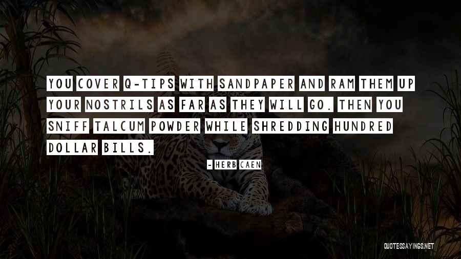 Sainatos At Rivergate Quotes By Herb Caen Sainatos At Rivergate Quotes By Herb Caen