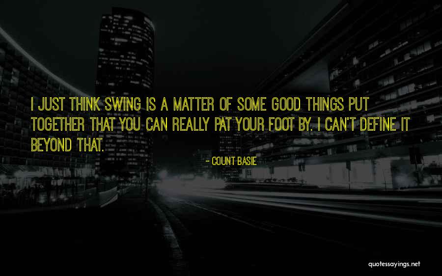 Saindon Saindon Quotes By Count Basie Saindon Saindon Quotes By Count Basie
