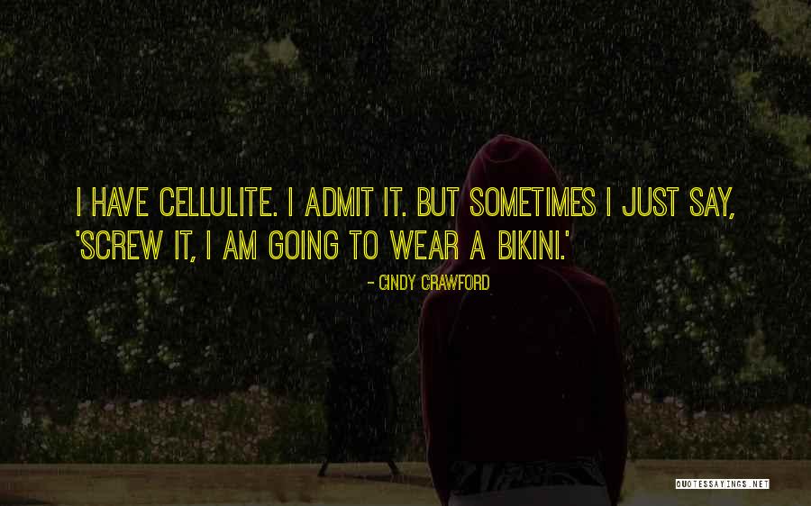 Saint Andrew The First Apostle Quotes By Cindy Crawford Saint Andrew The First Apostle Quotes By Cindy Crawford