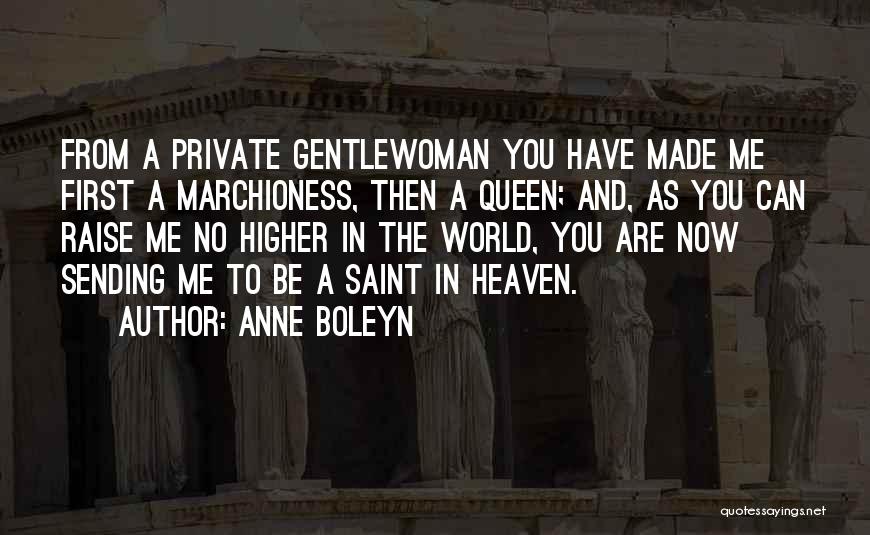 Saint Anne Quotes By Anne Boleyn