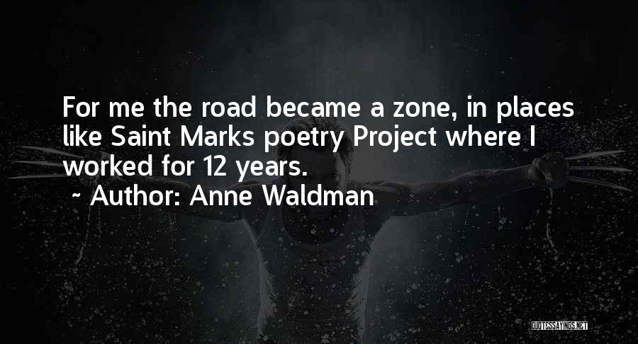 Saint Anne Quotes By Anne Waldman