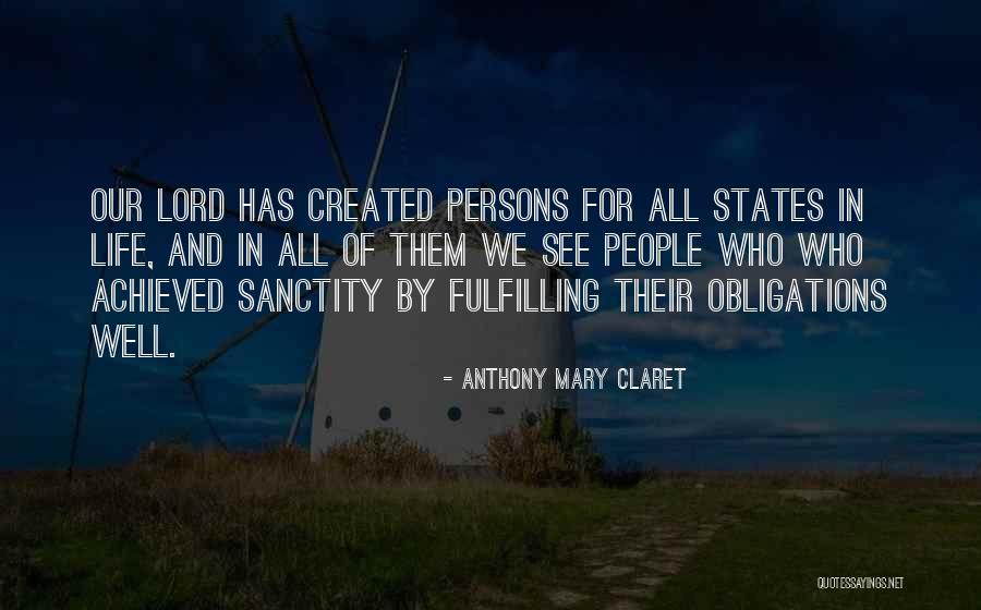 Saint Anthony Quotes By Anthony Mary Claret