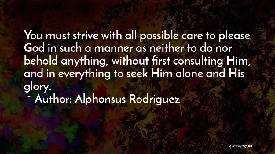 Saint Anything Quotes By Alphonsus Rodriguez