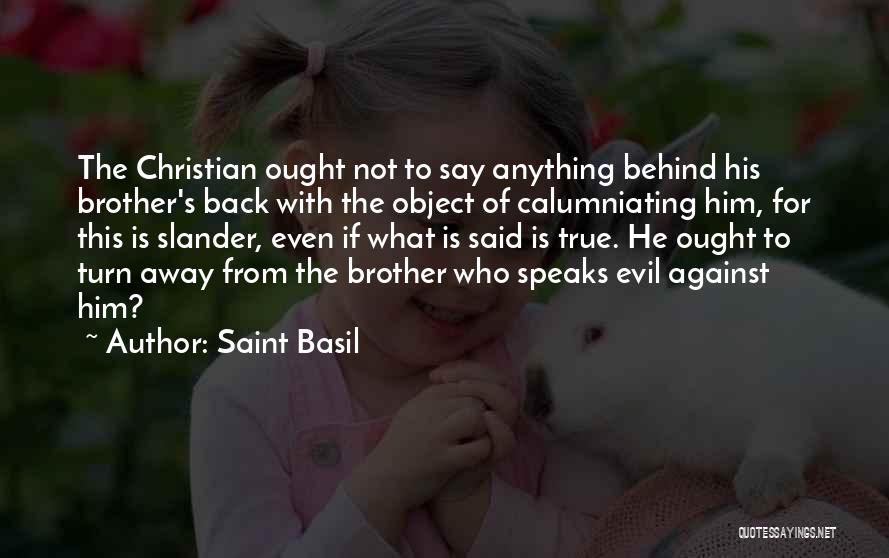 Saint Anything Quotes By Saint Basil