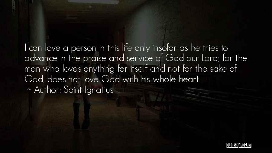 Saint Anything Quotes By Saint Ignatius