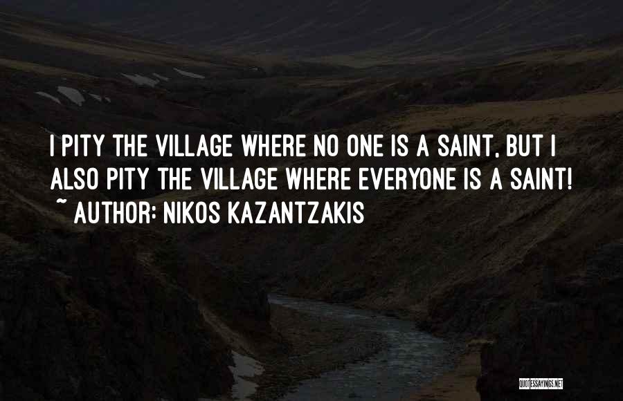 Saint Assisi Quotes By Nikos Kazantzakis