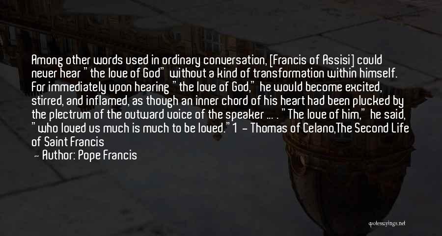 Saint Assisi Quotes By Pope Francis