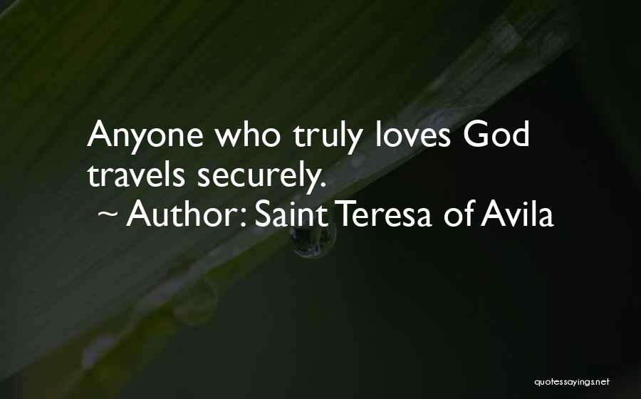 Saint Avila Quotes By Saint Teresa Of Avila