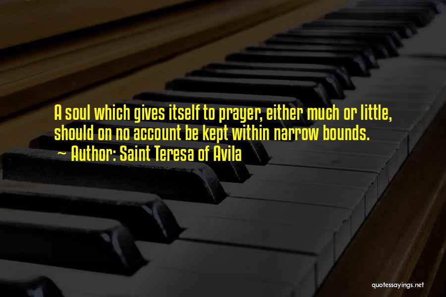 Saint Avila Quotes By Saint Teresa Of Avila