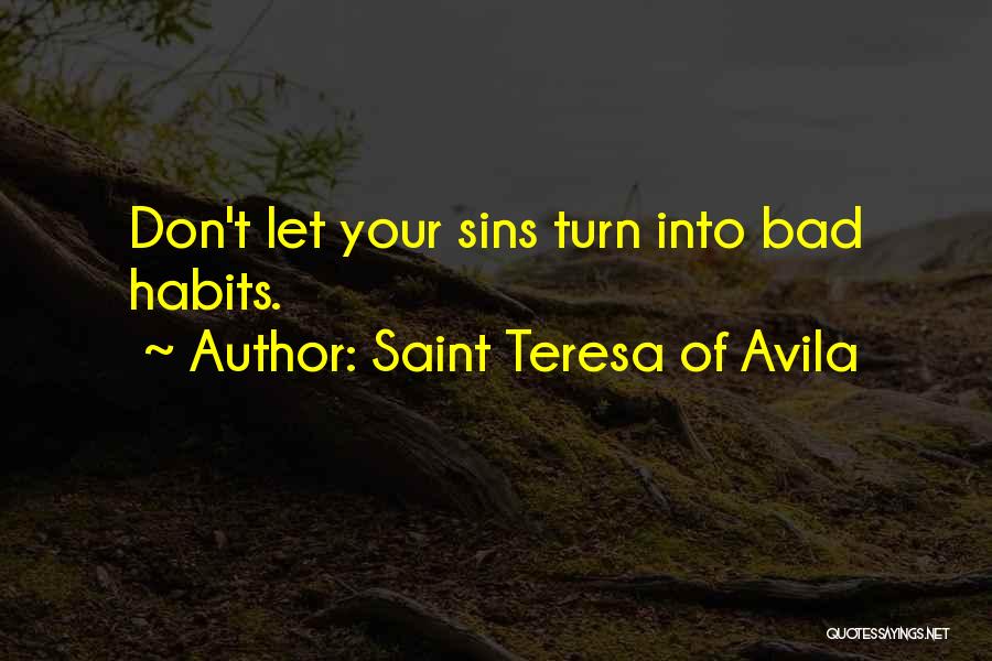Saint Avila Quotes By Saint Teresa Of Avila