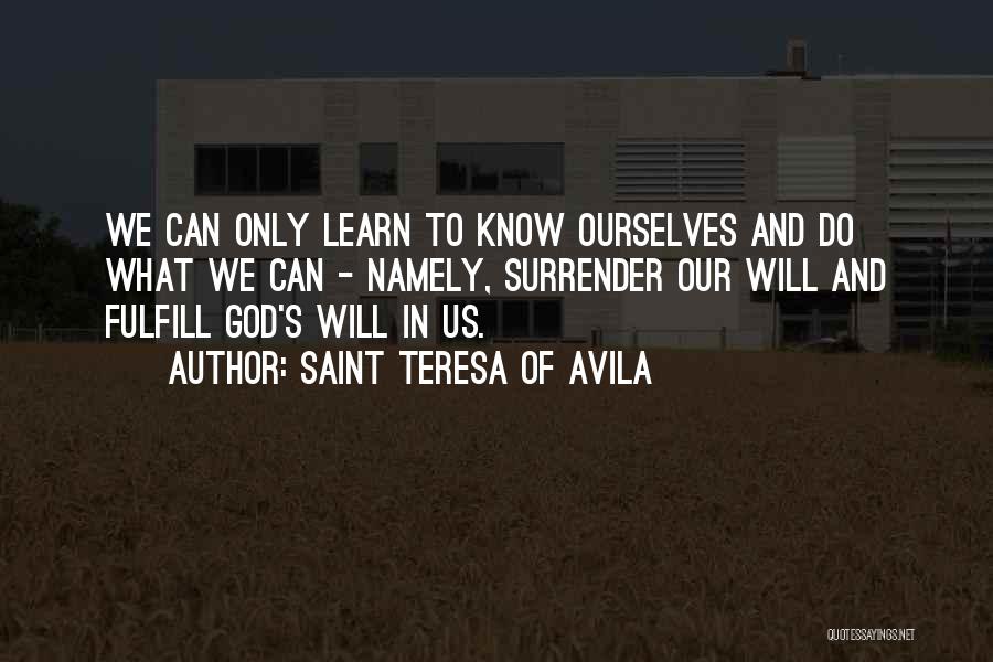 Saint Avila Quotes By Saint Teresa Of Avila