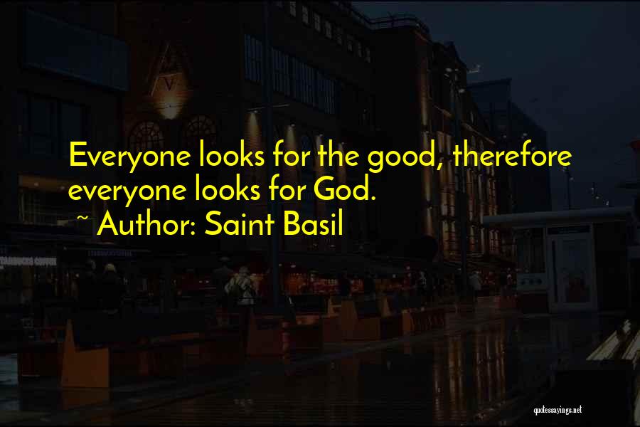 Saint Basil Quotes 2107387