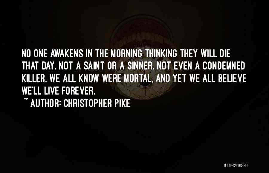 Saint Christopher Quotes By Christopher Pike