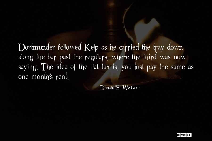 Saint Conrad Of Piacenza Quotes By Donald E. Westlake Saint Conrad Of Piacenza Quotes By Donald E. Westlake